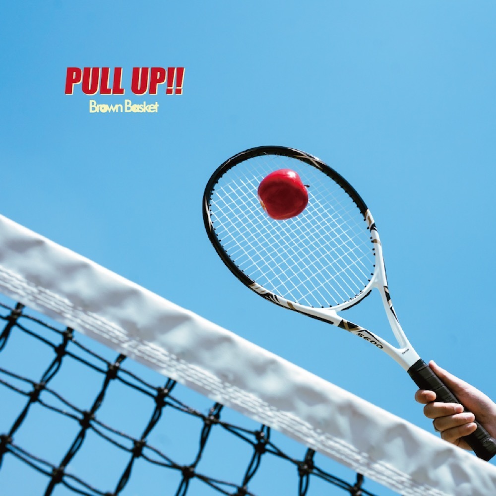 邦楽 Brown Basket NEWS】Brown Basket、初の全国流通盤 4th E.P. “PULL UP!!”リリース