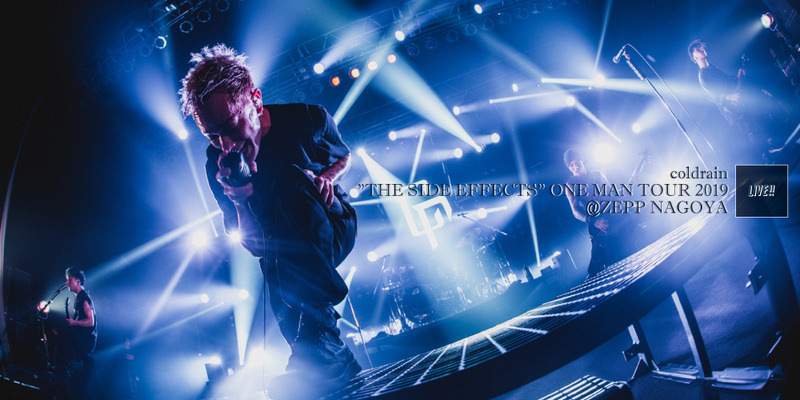 coldrain THE SIDE EFFECTS ONE MAN TOUR 2019 LIVE REPORT!! | SATANIC ENT.